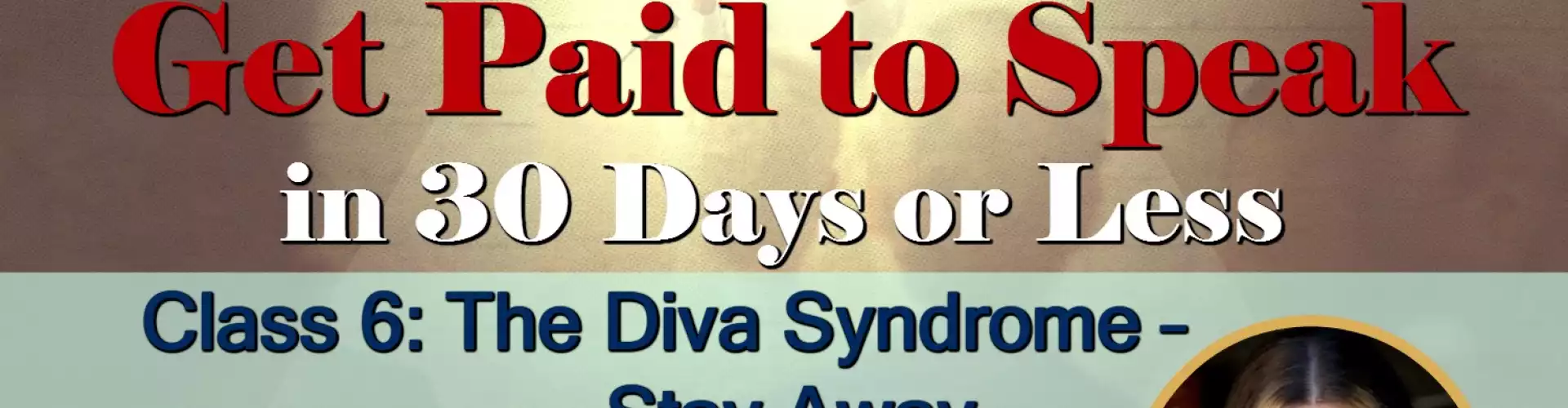 Class 6: The Diva Syndrome - Stay Away with Orly Amor