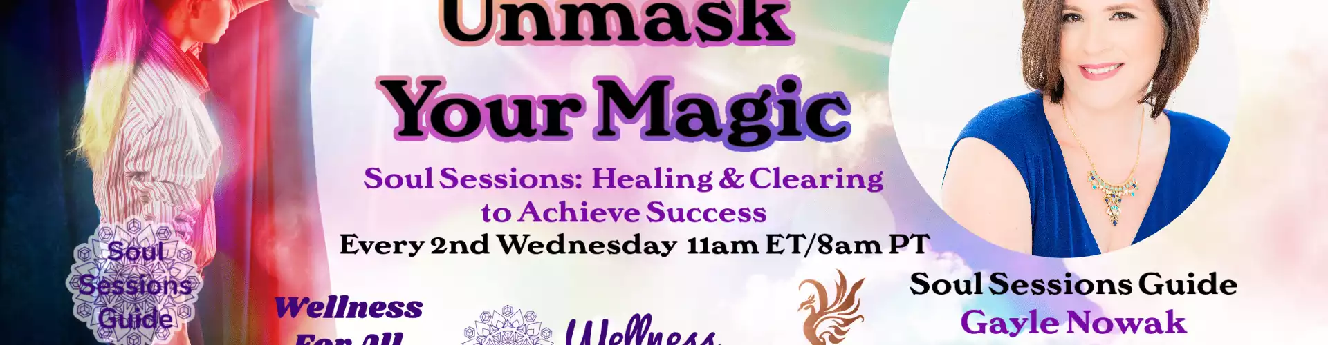 Unmask Your Magic Soul Sessions with WU Guide Gayle Nowak