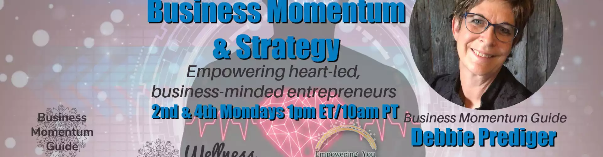 Business Momentum & Strategy with Guide Debbie Prediger