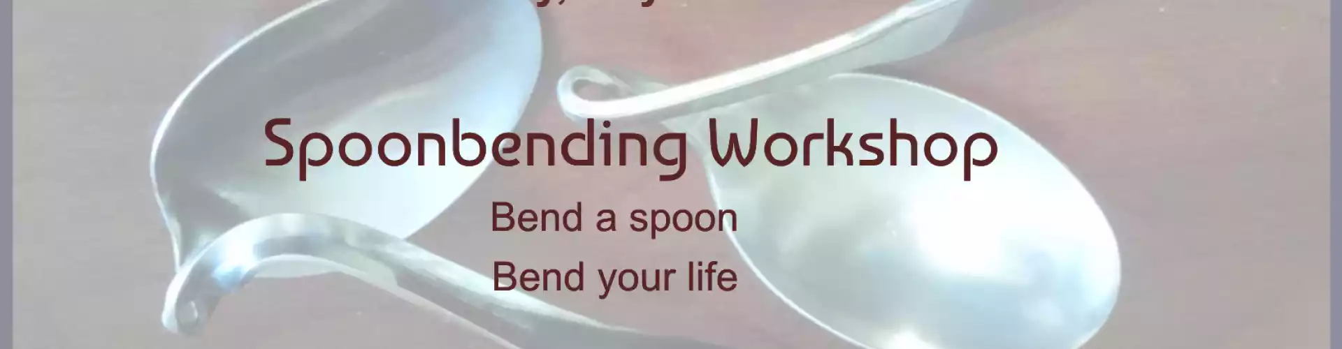 Spoonbending Workshop Mayo 17 10am PST