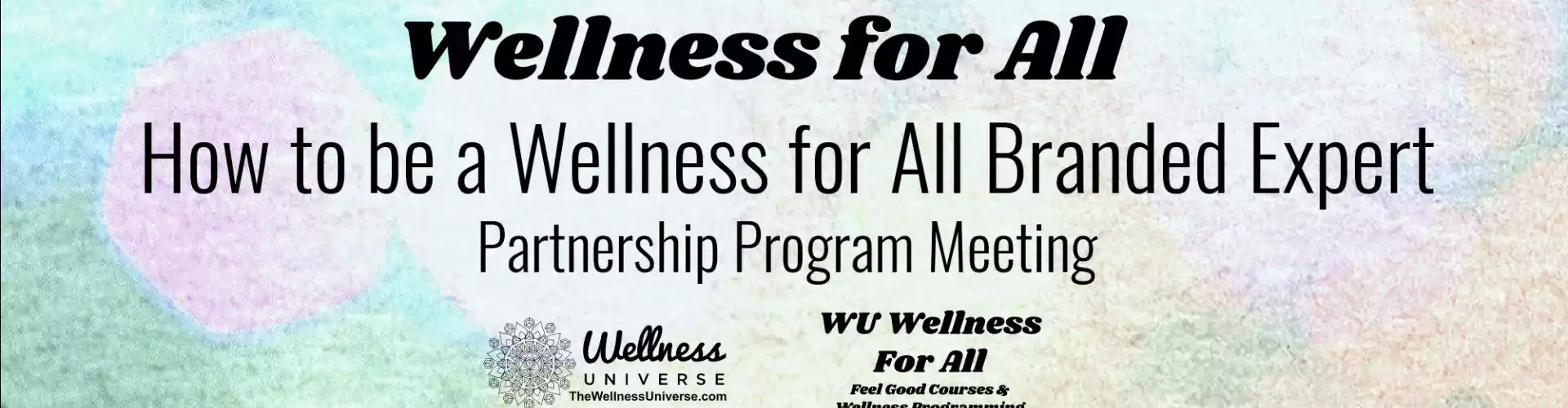 How to be a Wellness For All Branded Expert