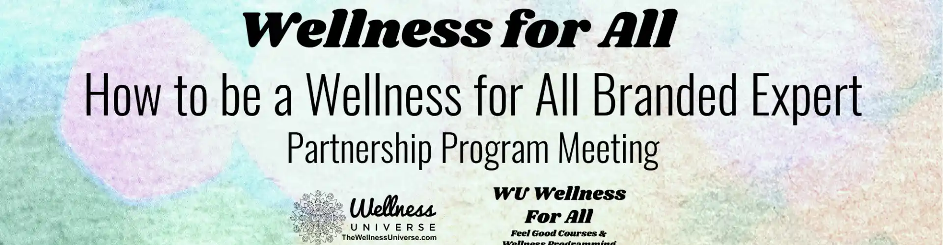 How to be a Wellness for All Expert 