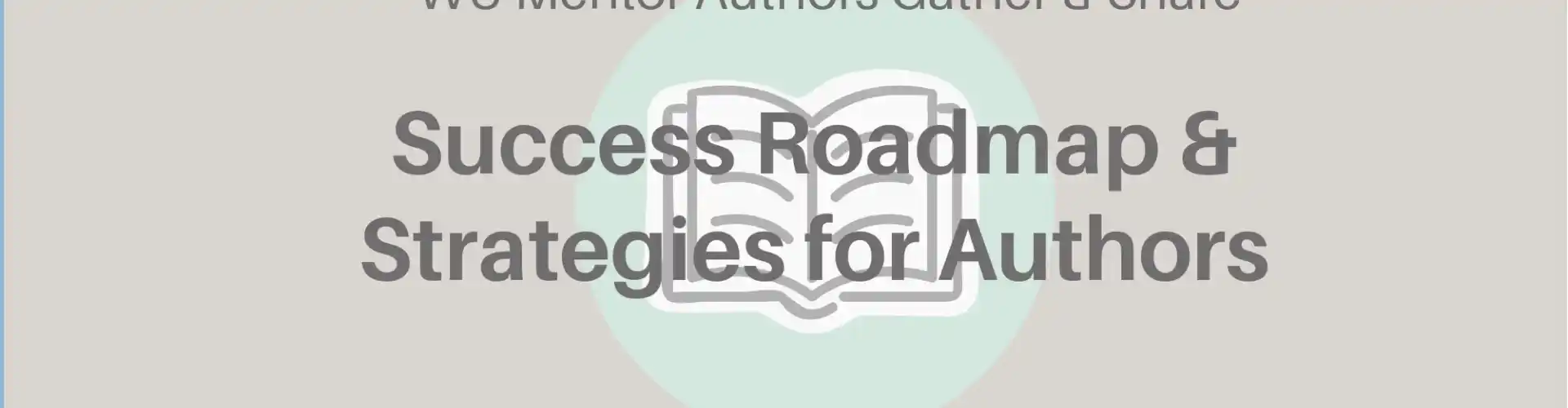 Success Roadmap & Strategies for Authors