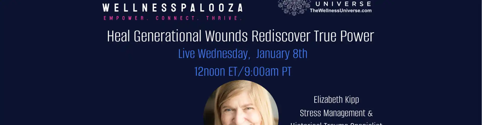 Wellnesspalooza 2025 Heal Generational Wounds with Elizabeth Kipp